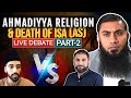 Ahmadiyya religion and death of isa as  live debate  part2