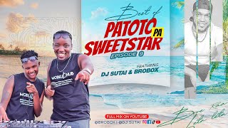 PATOTO PA SWEET STAR EXCLUSIVE  MIX  (EP 08)