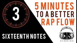 Sixteenth Notes 5 Minutes To A Better Rap Flow - Colemizestudioscom