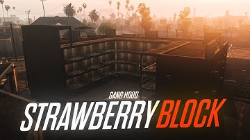 GTA V : MLO | STRAWBERY GANG BLOCK | FiveM