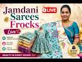 Jamdhani Sarees n Frocks # Akki Latest Collections #
