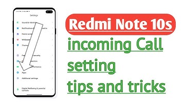 Redmi Note 10s , incoming Call setting How to use
