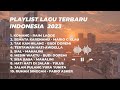 TOP 10 PLAYLIST LAGU TERBARU INDONESIA 2023 KOMANG SEMATA KARNAMU TAKAN HILANG SIAL