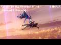 【1 HOUR】 Return to the Eternal Wind (Slowed + Reverb) - Avatar Aang: The Last Airbender