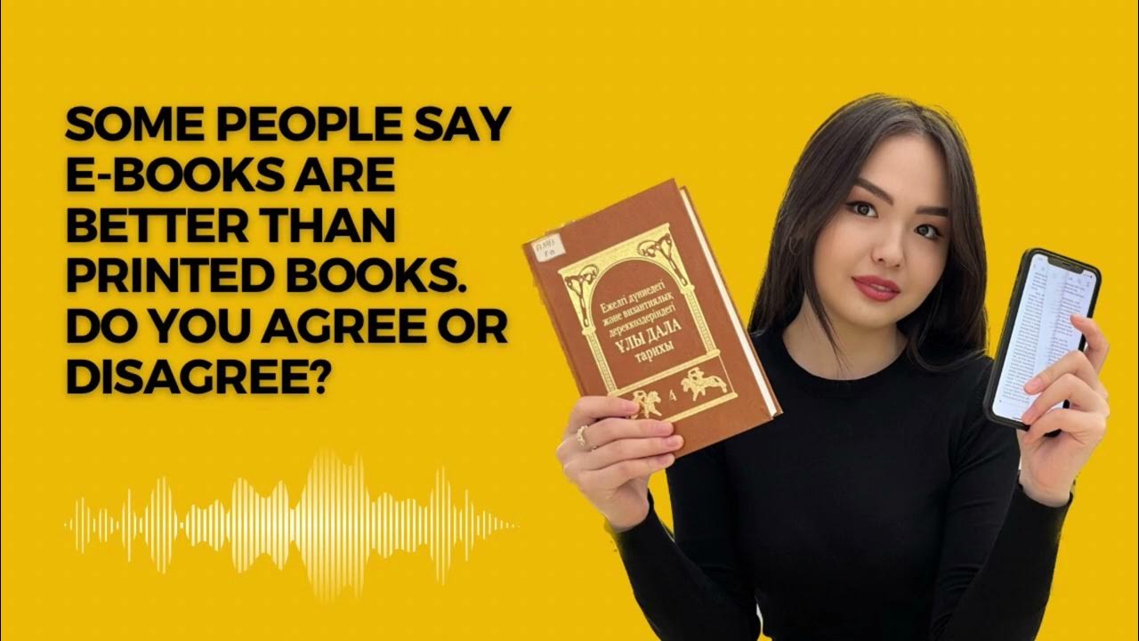 Do you agree that eBooks are better than printed books? YouTube