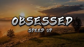 Obsessed - Speed up Lyrics video