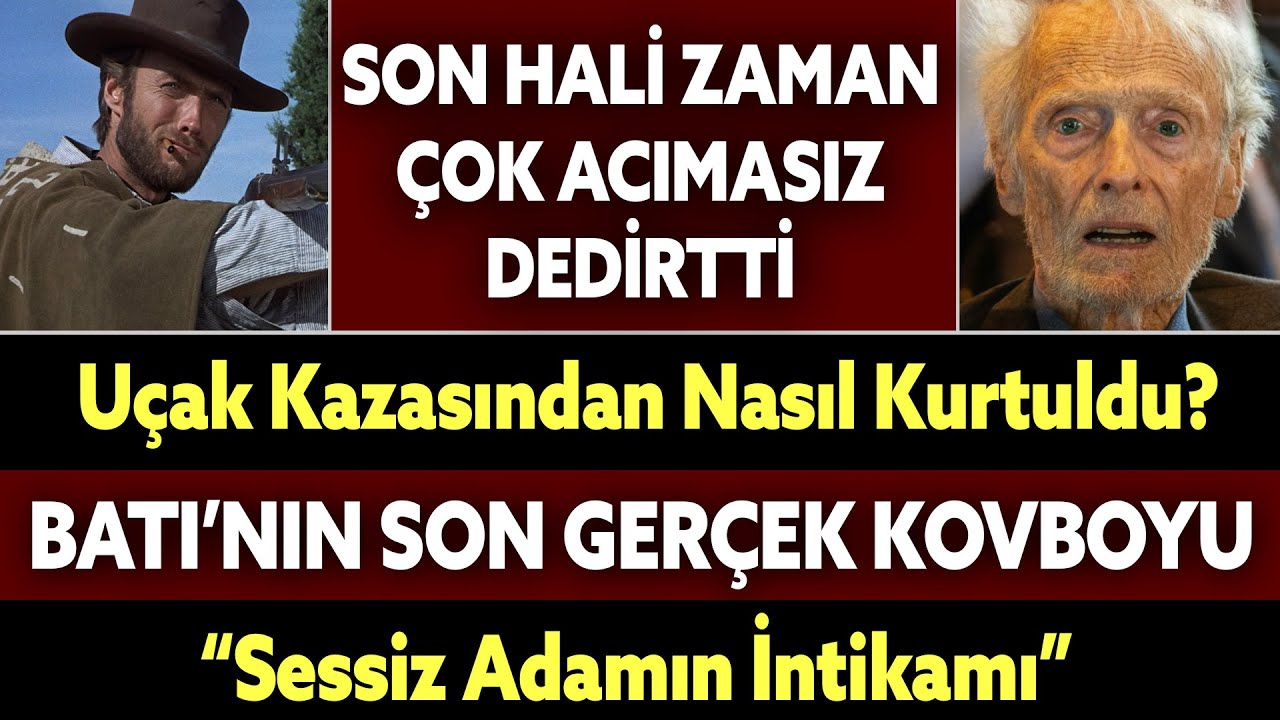 Clint Eastwood'a Ne Oldu? 