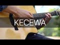Kecewa - BCL (Fingerstyle Guitar Cover)