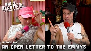 An Open Letter To The Emmys With Trixie And Katya | The Bald And The Beautiful With Trixie And Katya