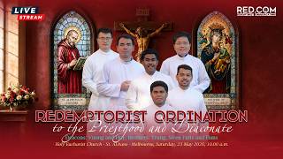 REDEMPTORIST ORDINATION TO THE DIACONATE AND PRIESTHOOD