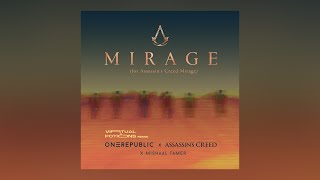 OneRepublic, Assassin's Creed, Mishaal Tamer - Mirage (Virtual Potions Remix) Resimi