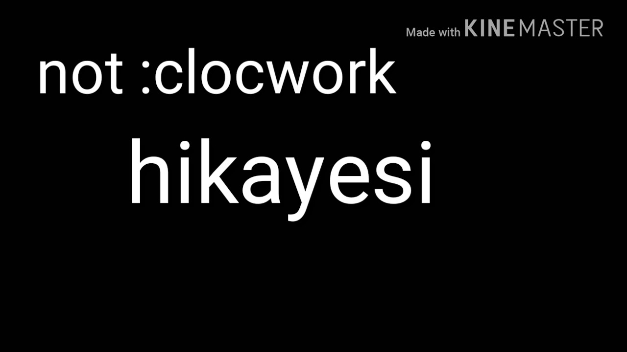 Clockwork hikayesi (türkçe) (kısaltma)