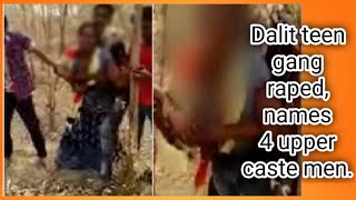 Dalit Teen Gang Raped, Names 4 Upper Caste Men