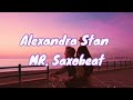 Alexandra Stan - Mr.Saxobeat (Lyrics)