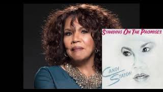 'Standing On the Promises' - Candi Staton /Lyrics Extended Version.