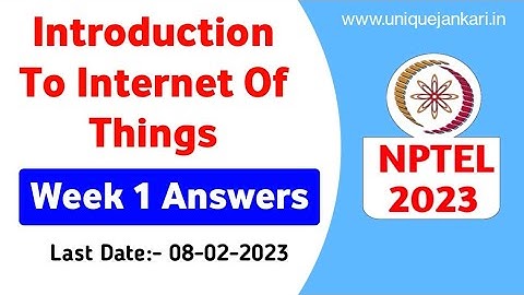 Introduction To Internet Of Things | Week 1 Assignment Answers | NPTEL 2023 | Unique Jankari