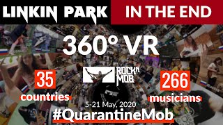 Video thumbnail of "Linkin Park - In The End. 👓360° VR #QuarantineMob Rocknmob. 266 musicians from 35 countries"