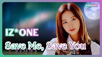 [AI COVER] IZ*ONE - Save Me, Save You (부탁해) (Orig. WJSN)
