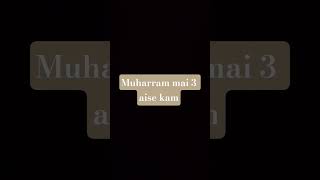 muharram mai 3 aise kaam rarure kare #islamicvideo
