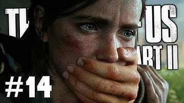 The Last Of Us 2 Part 14 - Hillcrest