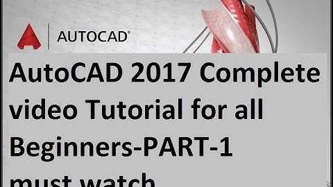 AutoCAD 2017 Complete video Tutorial for all Beginners-PART-1 must watch