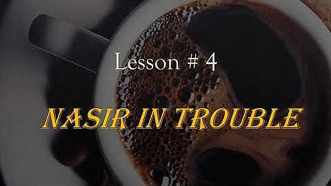 Lesson no. 4| Nasir in Trouble| Ex C Q 1 and 2| Explained in Detail ( in Urdu)