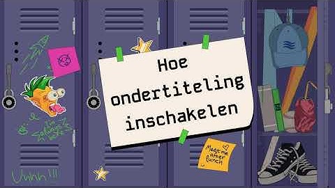 Dutch Subtitles- Hoe ondertiteling inschakelen