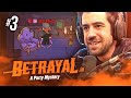 BETRAYAL #3 || SIGUEN LAS TRAICIONES