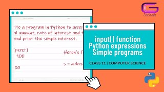 CLASS 11 | input() FUNCTION | EXPRESSIONS IN PYTHON | CS