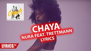 Chaya LYRICS - Nura feat. Trettmann - Lyric &amp; Songtext (NUR LYRICS)