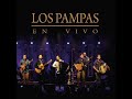 Los Pampas - En Vivo (Full Álbum)