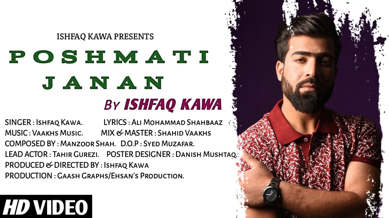 POSHMATI JANAN | Ishfaq Kawa | Ft.Tahir gurezi | Shahid Vaakhs |Syed Muzafar | POSHMATI JANAN | Ishfaq Kawa | Ft.Tahir gurezi | Shahid Vaakhs |Syed Muzafar |