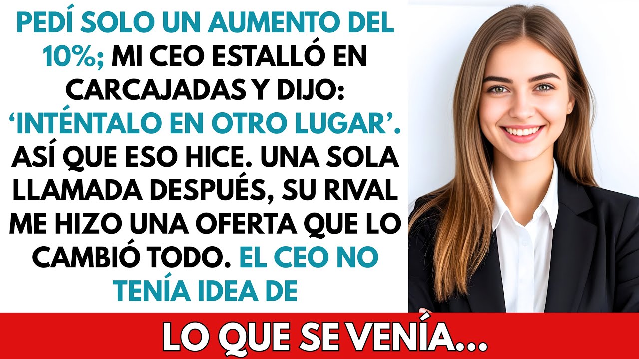 Mi jefe se rió cuando le pedí un aumento del 10%… así que llevé mis habilidades con su competencia.