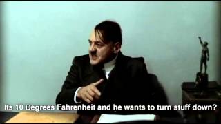 Hitler is informed its too damn cold