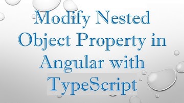 Modify Nested Object Property in Angular with TypeScript