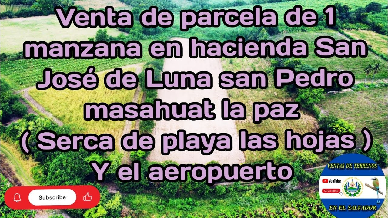 VENTA DE 1 HERMOSA MANZANA DE TERRENO AGRÍCOLA EN SAN JOSÉ DE LUNA SAN PEDRO MASAHUAT LA PAZ 