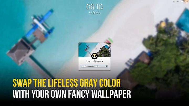 Change Elementary OS Login Screen Background | Replace The Gray Color With Custom Wallpaper
