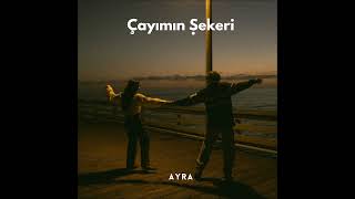 Ayra - Çayimin Şekeri̇ (Cover)