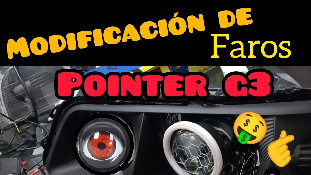Modificación de faros pointer con muy poco presupuesto