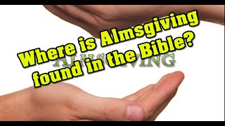 Where is Almsgiving found in the Bible  Forming Faithful Families - SJEN.Tv