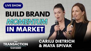 Building Brand Momentum in Market with Carilu Dietrich & Maya Spivak - Live Session - Ep 83