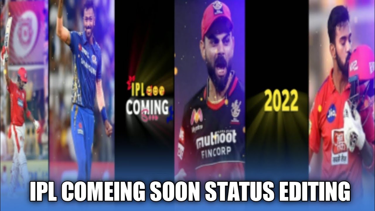 Ipl comeing soon status editing 2022 || ipl status editing kinemaster !! Himanshu Y7