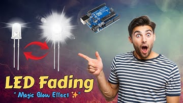 "LED Fading with Arduino Uno | Arduino LED Fade Effect Tutorial 🔥" | Robotics Wale Sir