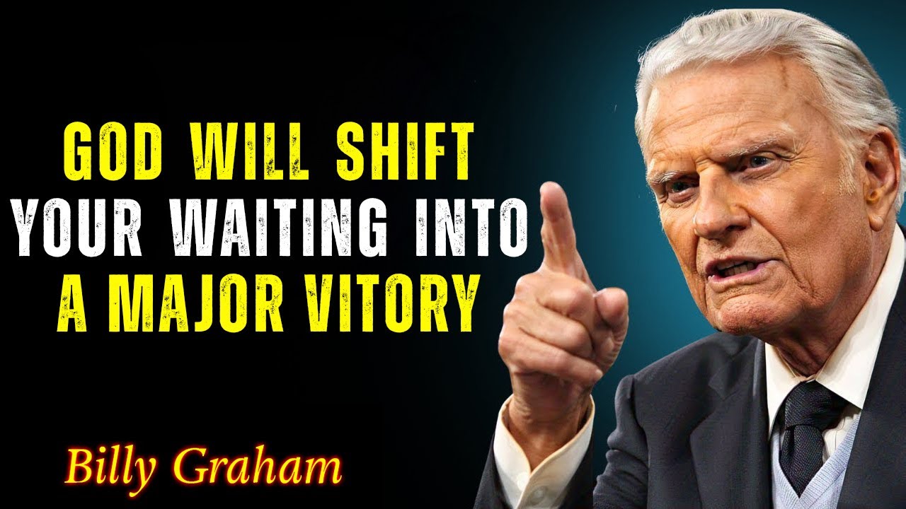 God Will Shift Your Waiting Into a Major Victory - Powerful Speech - BillyGraham