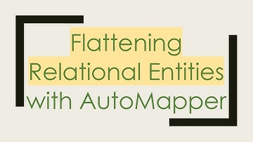 Flattening Relational Entities with AutoMapper