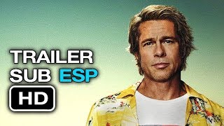 Once Upon a time in Hollywood | Trailer SUBTITULADO Español (HD)
