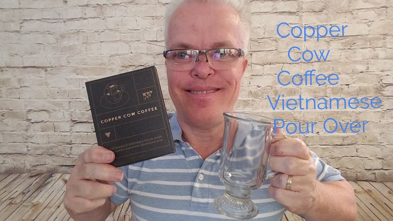 Review and Unboxing of Copper Cow Coffee Vietnamese Pour Over YouTube