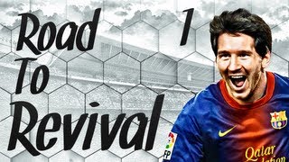 FIFA 13 Ultimate Team | Road To Revival #EP1 - The Building Blocks!