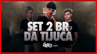 SET 2 BR DA TIJUCA  | FitDance (Coreografia) | Dance Video