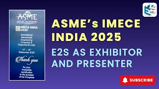 ASME's IMECE India 2025 | Express Engineering Solutions as Exhibitor &amp; Presenter